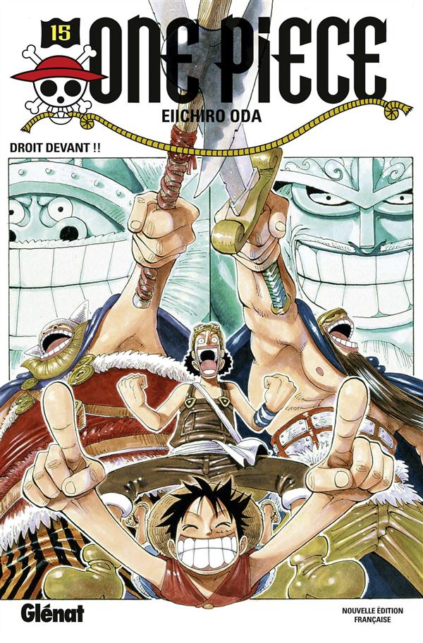 ONE PIECE - EDITION ORIGINALE - TOME 15 - DROIT DEVANT !!