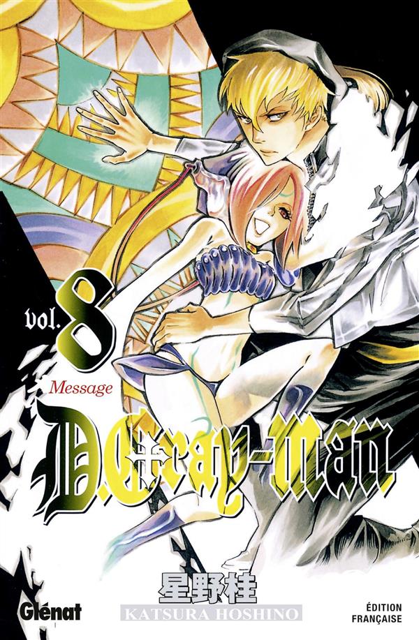 D.GRAY-MAN - EDITION ORIGINALE - TOME 08 - MESSAGE