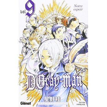 D.GRAY-MAN - EDITION ORIGINALE - TOME 09 - NOTRE ESPOIR