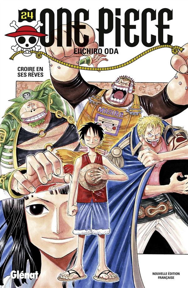 ONE PIECE - EDITION ORIGINALE - TOME 24 - CROIRE EN SES REVES