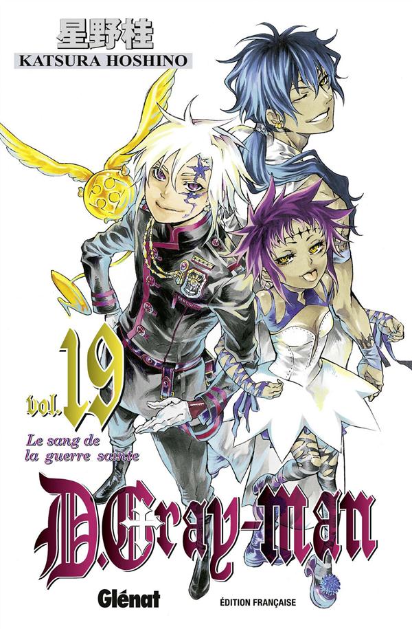 D.GRAY-MAN - EDITION ORIGINALE - TOME 19 - LE SANG DE LA GUERRE SAINTE