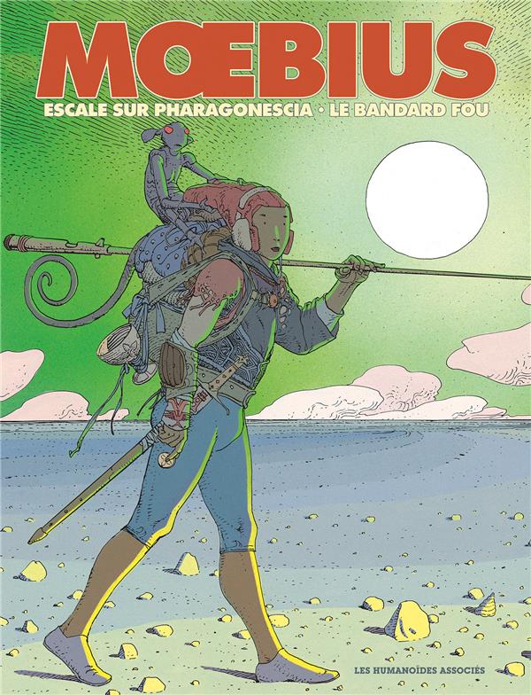 MOEBIUS OEUVRES - DIPTYQUE : ESCALE SUR PHARAGONESCIA ET LE BANDARD FOU