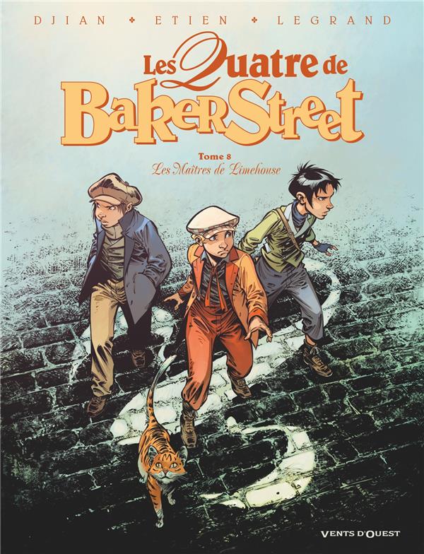 LES QUATRE DE BAKER STREET - TOME 08 - LES MAITRES DE LIMEHOUSE