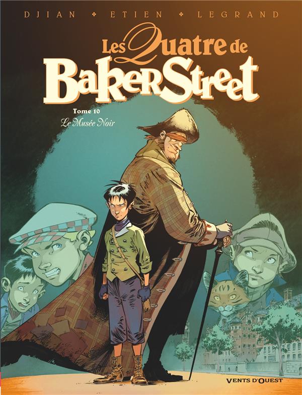 LES QUATRE DE BAKER STREET - TOME 10 - LE MUSEE NOIR