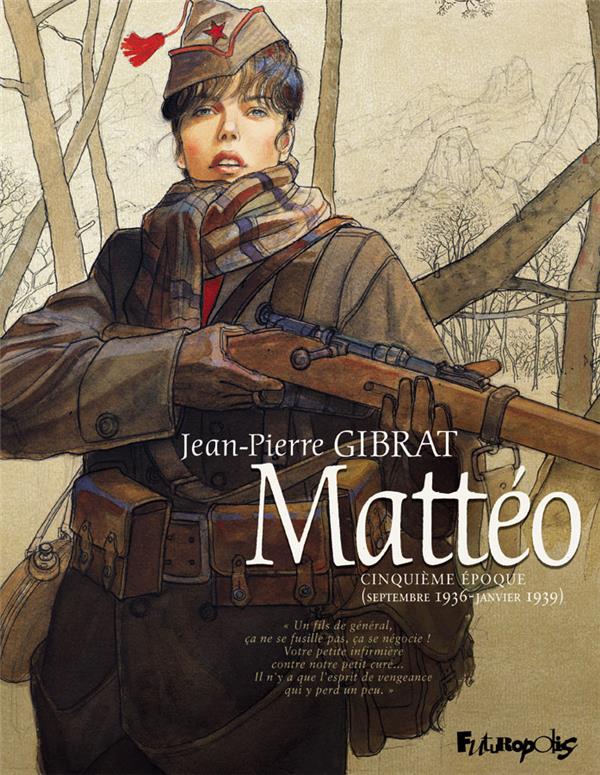 MATTEO - VOL05 - CINQUIEME EPOQUE (SEPTEMBRE 1936 - JANVIER 1939)