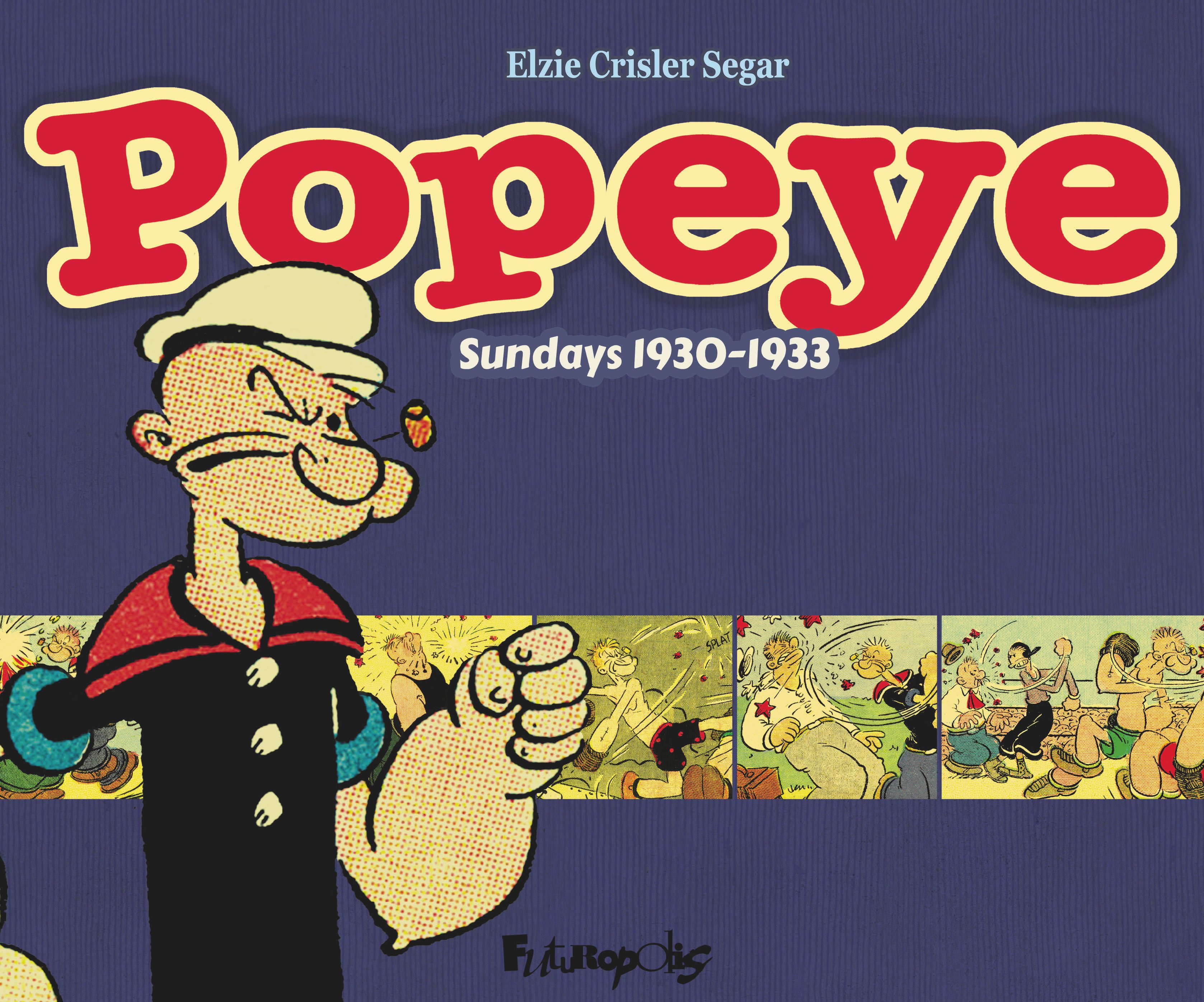 POPEYE - LES PLANCHES DU DIMANCHE 1930-1932