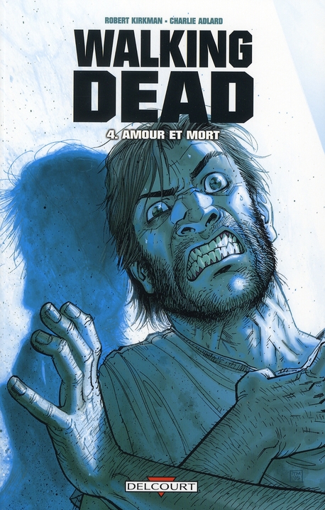 WALKING DEAD T04 - AMOUR ET MORT