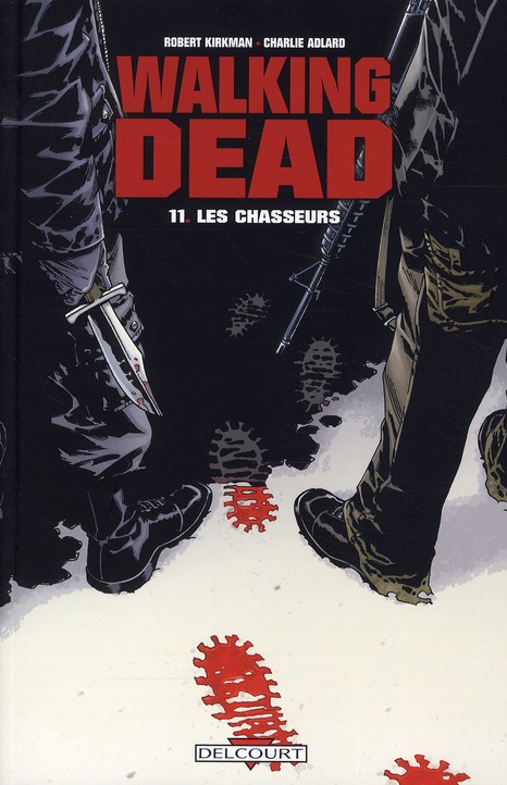 WALKING DEAD T11 - LES CHASSEURS