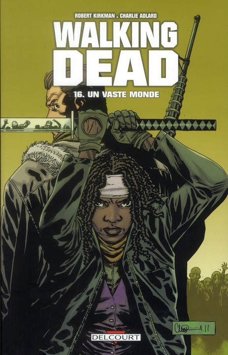 WALKING DEAD T16 - UN VASTE MONDE