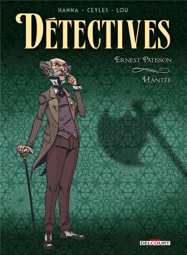 DETECTIVES T03 - ERNEST PATISSON-HANTEE