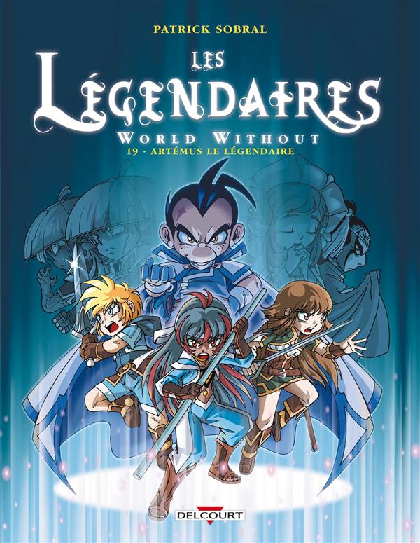 LES LEGENDAIRES T19 - WORLD WITHOUT : ARTEMUS LE LEGENDAIRE