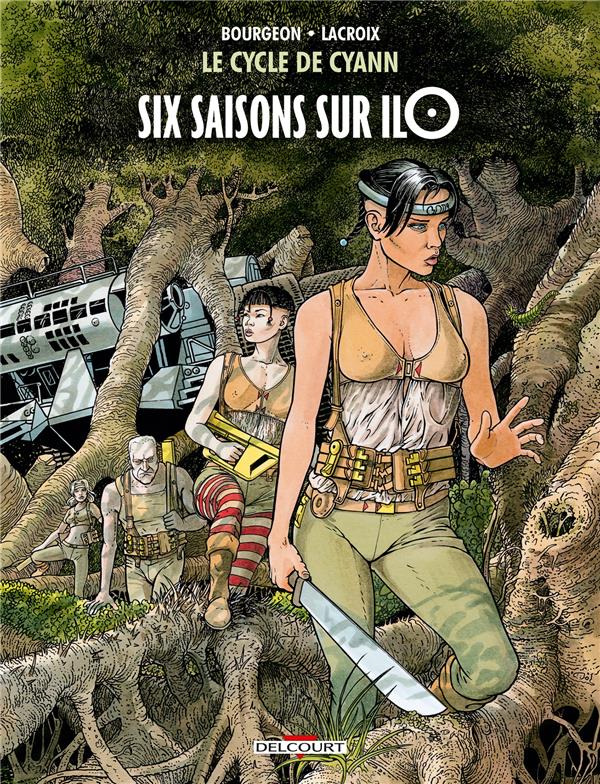 LE CYCLE DE CYANN T02 - SIX SAISONS SUR ILO