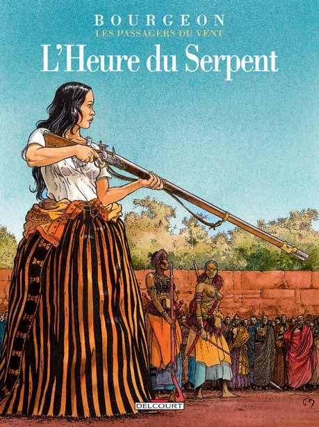 LES PASSAGERS DU VENT T04 - L'HEURE DU SERPENT