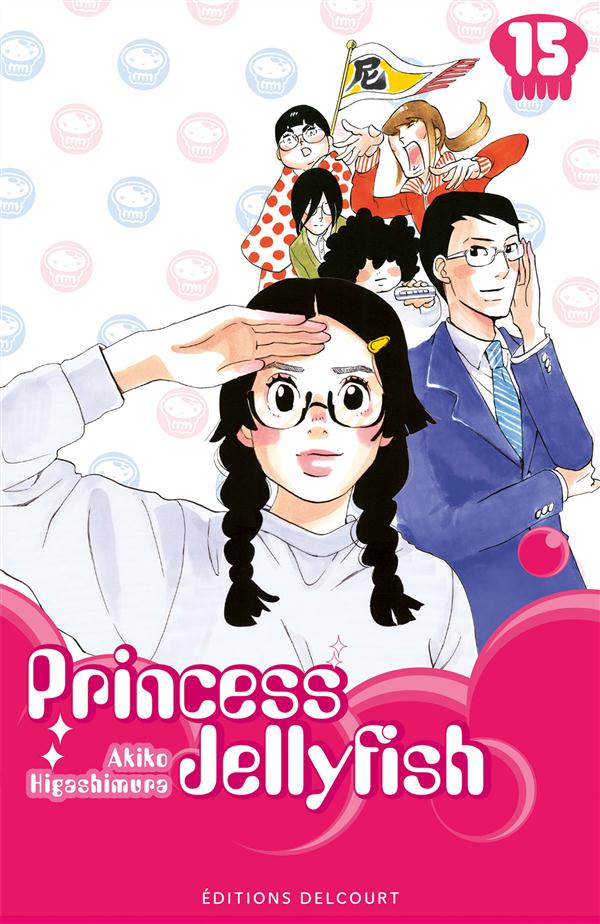 PRINCESS JELLYFISH - T16 - PRINCESS JELLYFISH T15