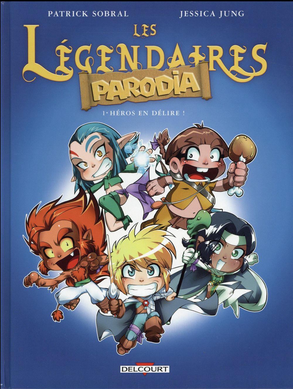 LES LEGENDAIRES - PARODIA T01 - HEROS EN DELIRE !