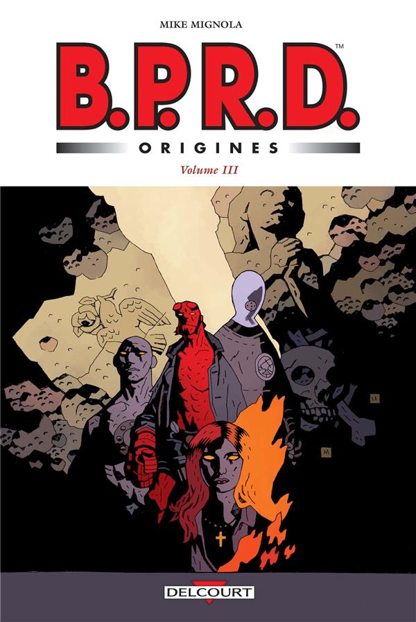 BPRD ORIGINES - T03 - BPRD - ORIGINES VOLUME 3