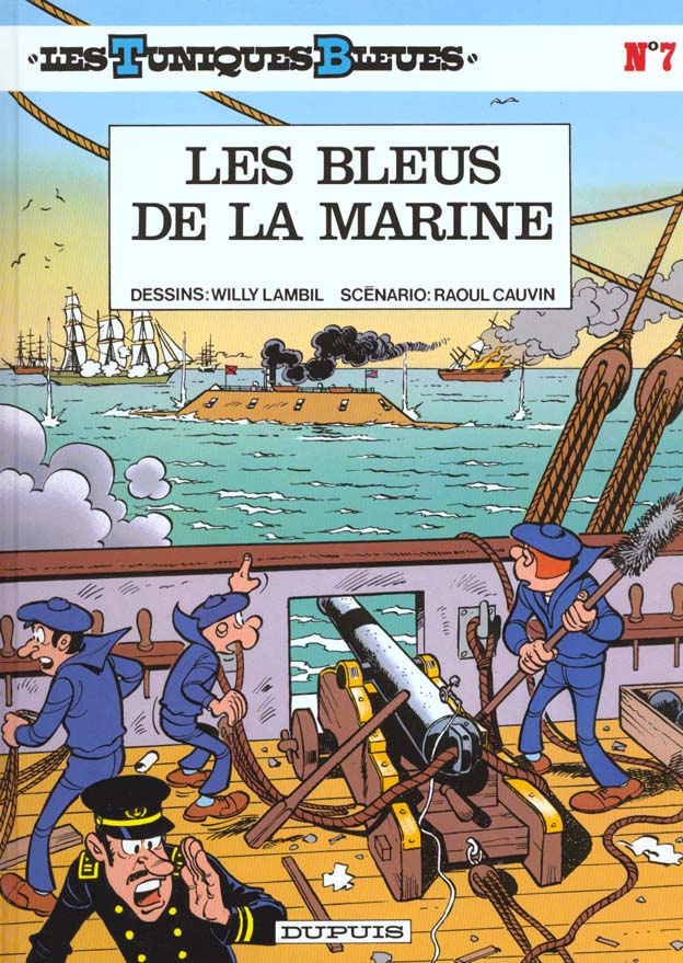 LES TUNIQUES BLEUES - TOME 7 - LES BLEUS DE LA MARINE