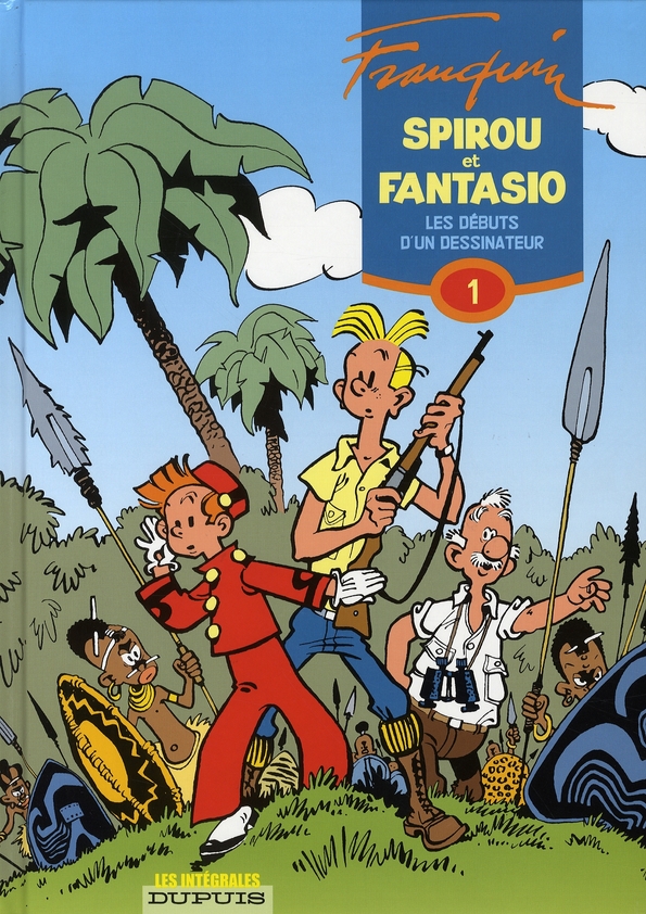 SPIROU ET FANTASIO - L'INTEGRALE - TOME 1 - LES DEBUTS D'UN DESSINATEUR