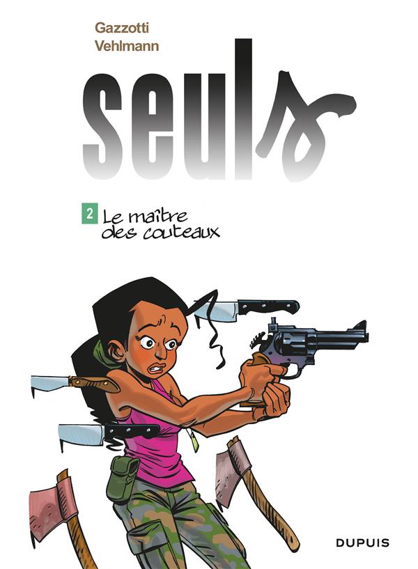 SEULS - TOME 2 - LE MAITRE DES COUTEAUX