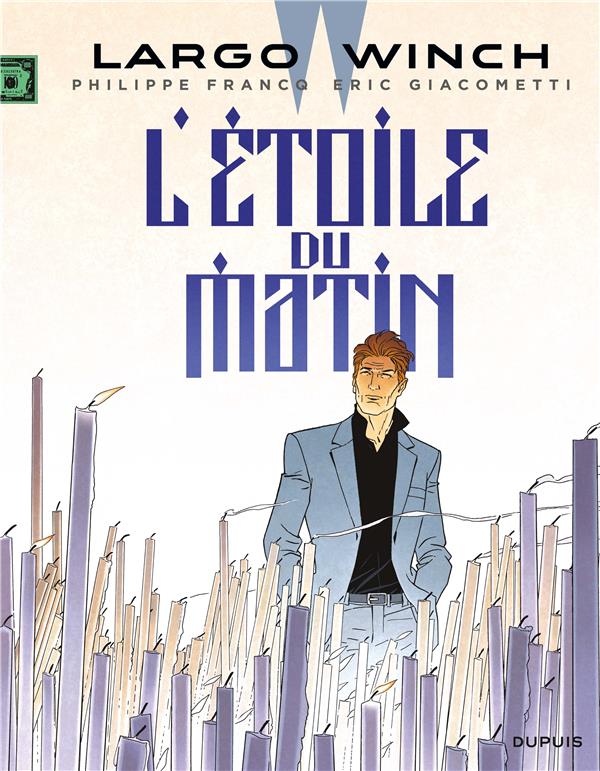 LARGO WINCH - TOME 21 - L'ETOILE DU MATIN