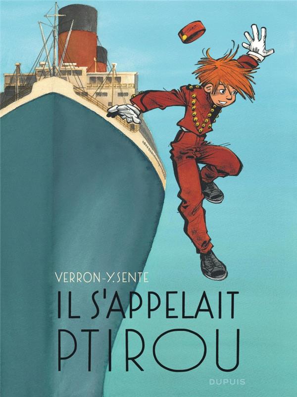 IL S'APPELAIT PTIROU - TOME 0 - IL S'APPELAIT PTIROU