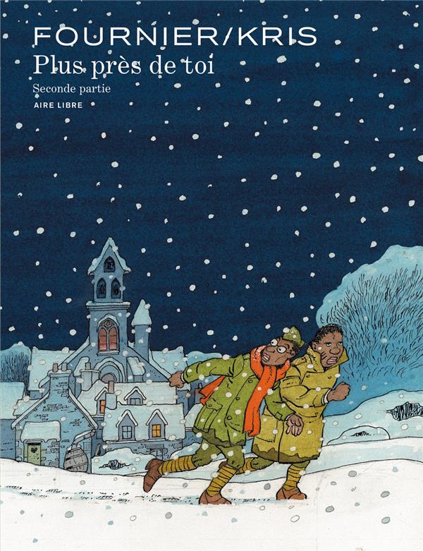 PLUS PRES DE TOI - TOME 2 - PLUS PRES DE TOI 2/2 (EDITION SPECIALE)