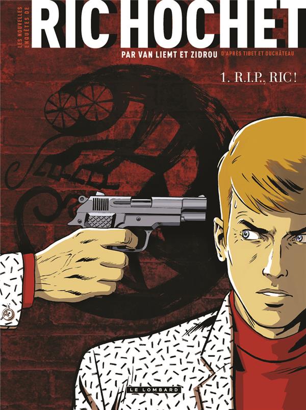 NOUVELLES ENQUETES RIC HOCHET - TOME 1 - R.I.P. RIC ! + EX LIBRIS PULP'S OFFERT