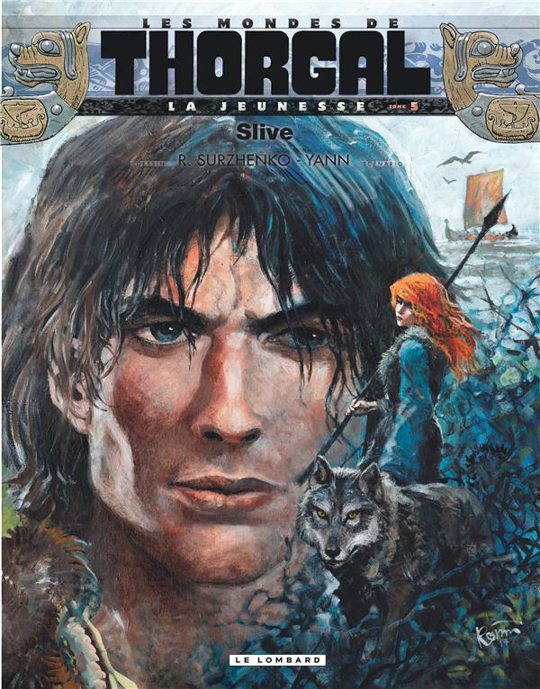 LA JEUNESSE DE THORGAL - TOME 5 - SLIVE