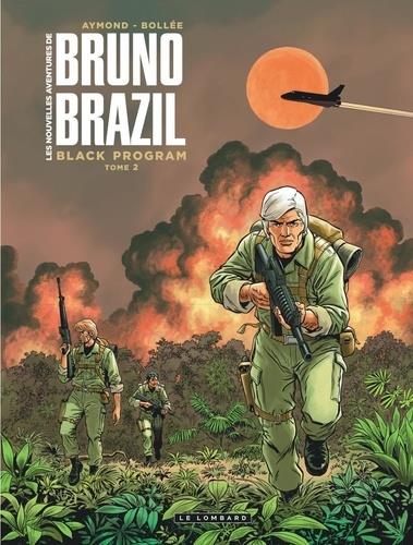 LES NOUVELLES AVENTURES DE BRUNO BRAZIL - TOME 2 - BLACK PROGRAM 2