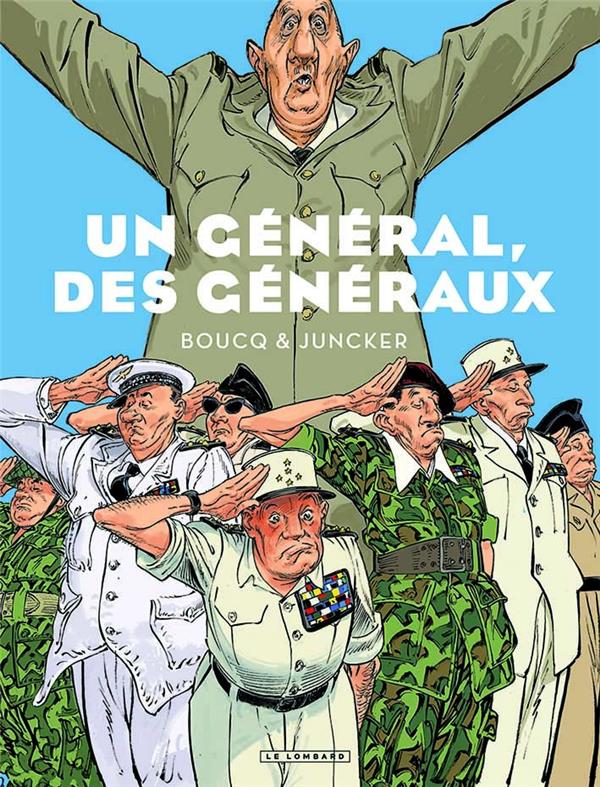 UN GENERAL, DES GENERAUX