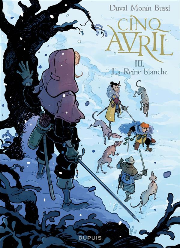 CINQ AVRIL - TOME 3 - LA REINE BLANCHE