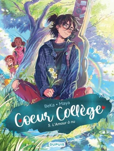 COEUR COLLEGE - TOME 5 - L'AMOUR A NU