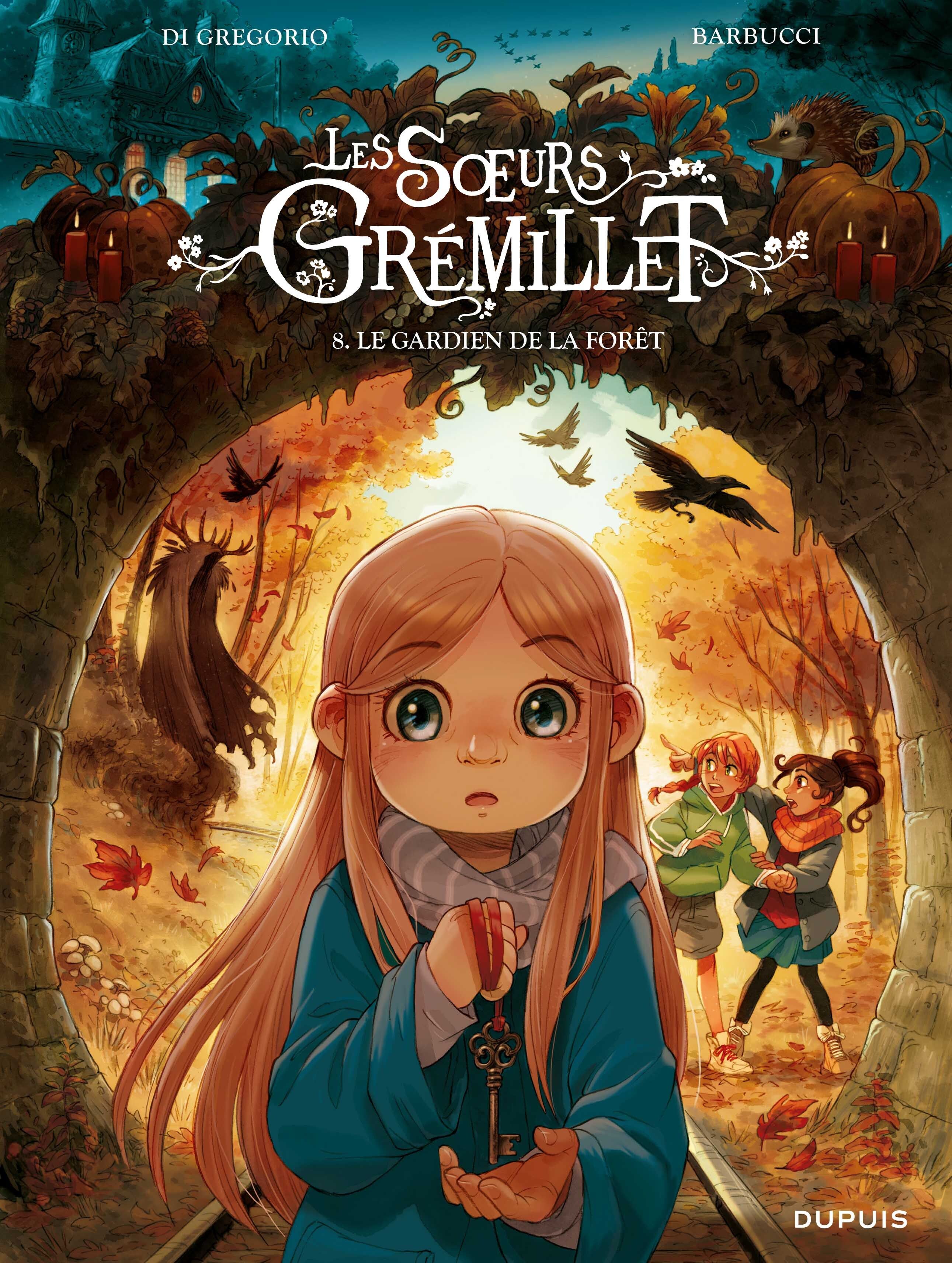 LES SOEURS GREMILLET - TOME 8 - LE GARDIEN DE LA FORET