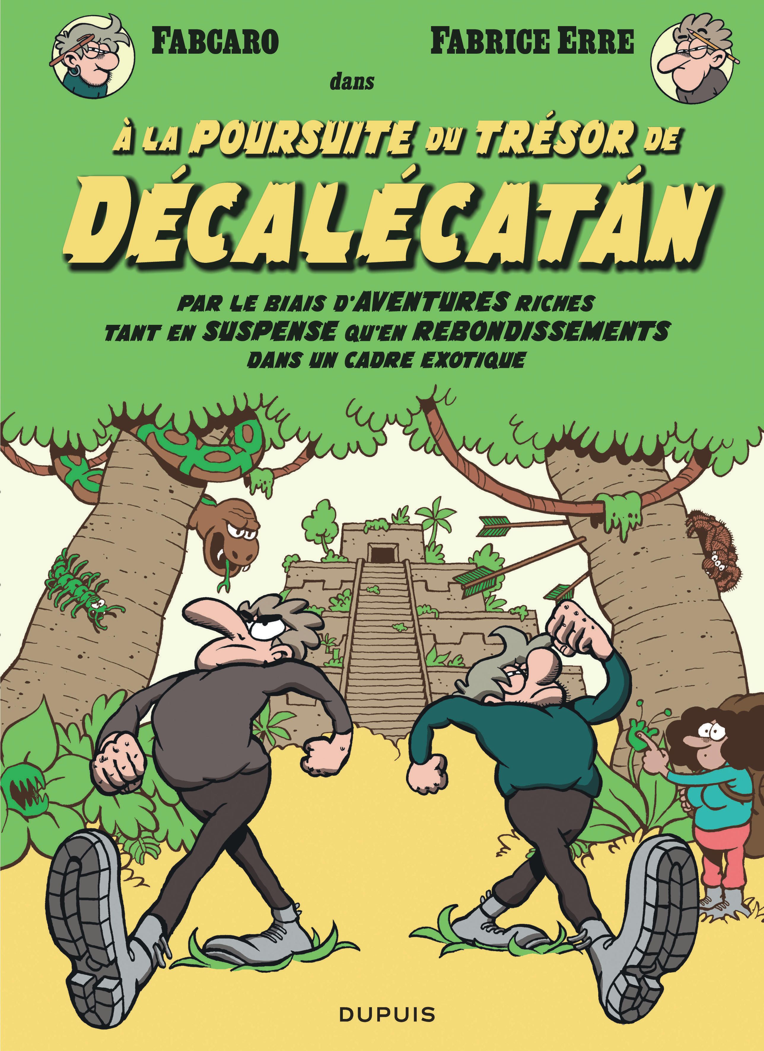 A LA POURSUITE DU TRESOR DE DECALECATAN - PAR LE BIAIS D'AVENTURES RICHES TANT EN SUSPENSE QU'EN REB