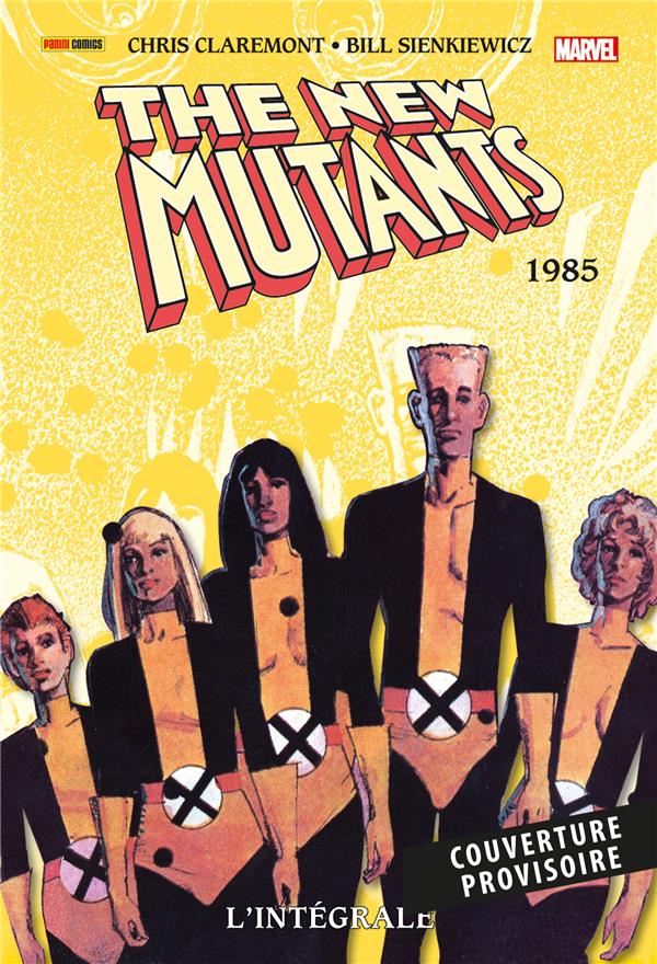 NEW MUTANTS: L'INTEGRALE T03 (1985)