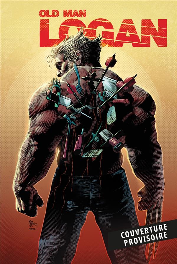 OLD MAN LOGAN T01 : LE CHASSEUR ET LE CHASSE