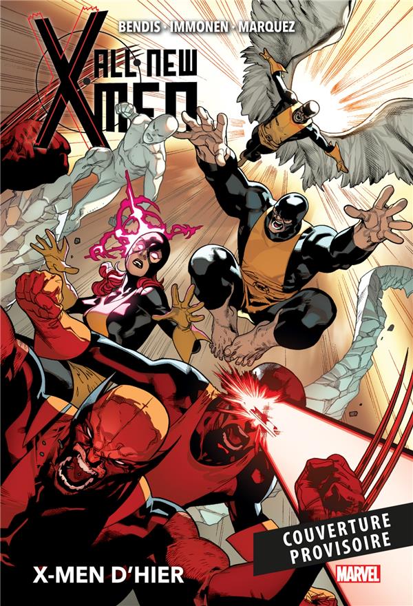 ALL-NEW X-MEN T01 : X-MEN D'HIER