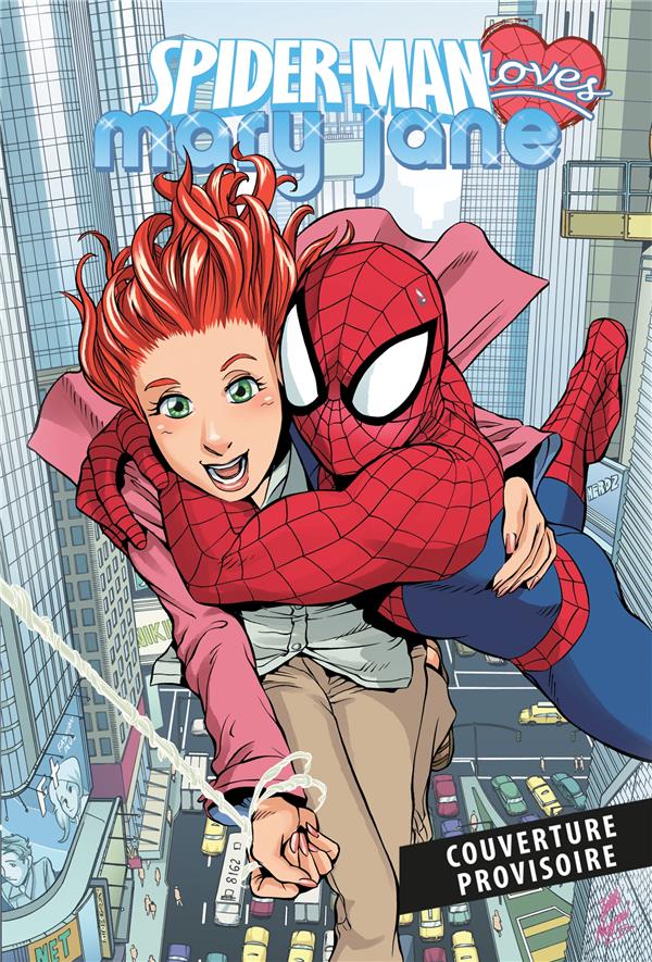 MARVEL NEXT GEN - SPIDER-MAN AIME MARY JANE T01 : TRANCHE DE VIE