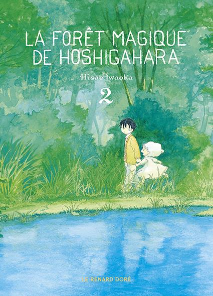 LA FORET MAGIQUE DE HOSHIGAHARA T2