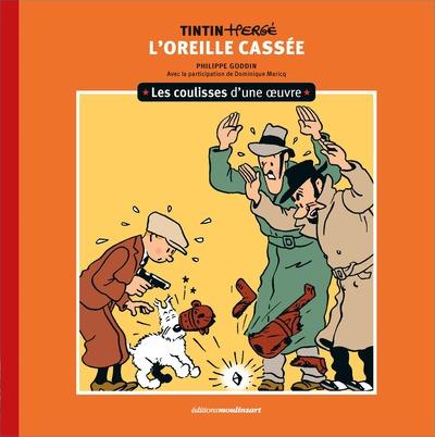 LES COULISSES D'UNE OEUVRE - T06 - LES COULISSES D'UNE OEUVRE - 6 - VOL06 - L'OREILLE CASSEE