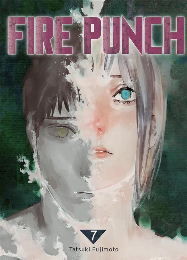 FIRE PUNCH T07