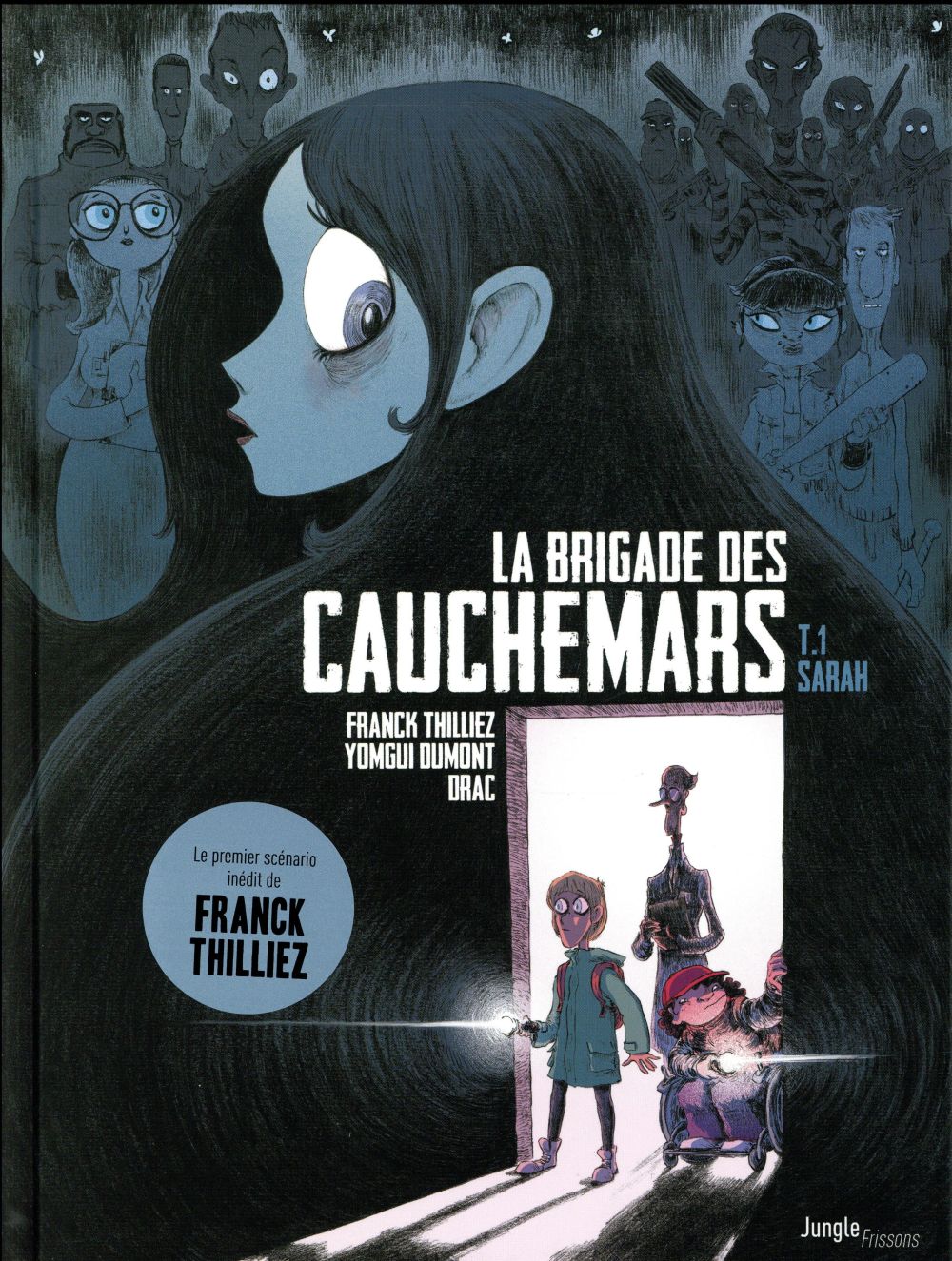 LA BRIGADE DES CAUCHEMARS - TOME 1 SARAH - VOL01