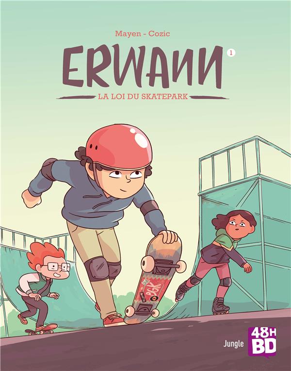 ERWANN T1 - LA LOI DU SKATEPARK