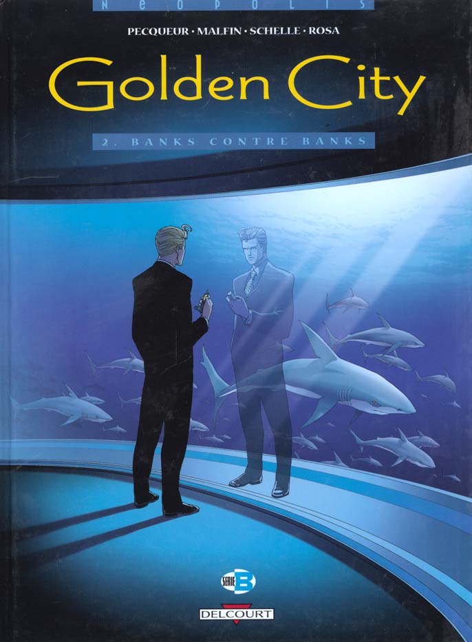 GOLDEN CITY T02 - BANKS CONTRE BANKS