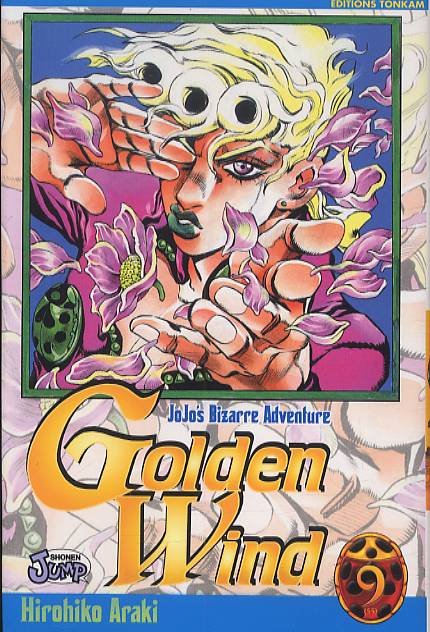 JOJO'S - GOLDEN WIND T09 - JOJO'S BIZARRE ADVENTURE