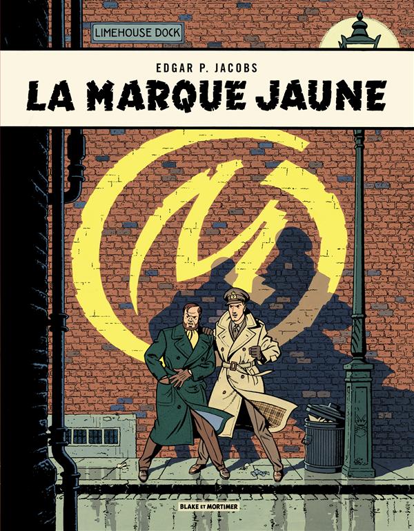 BLAKE & MORTIMER - TOME 6 - LA MARQUE JAUNE