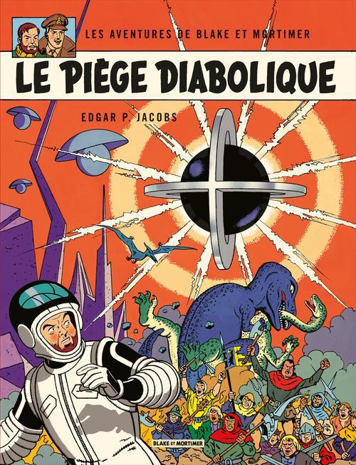 BLAKE & MORTIMER - TOME 9 - LE PIEGE DIABOLIQUE