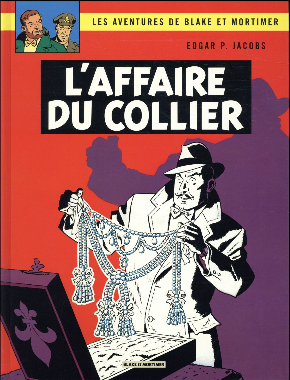 BLAKE & MORTIMER - TOME 10 - L'AFFAIRE DU COLLIER