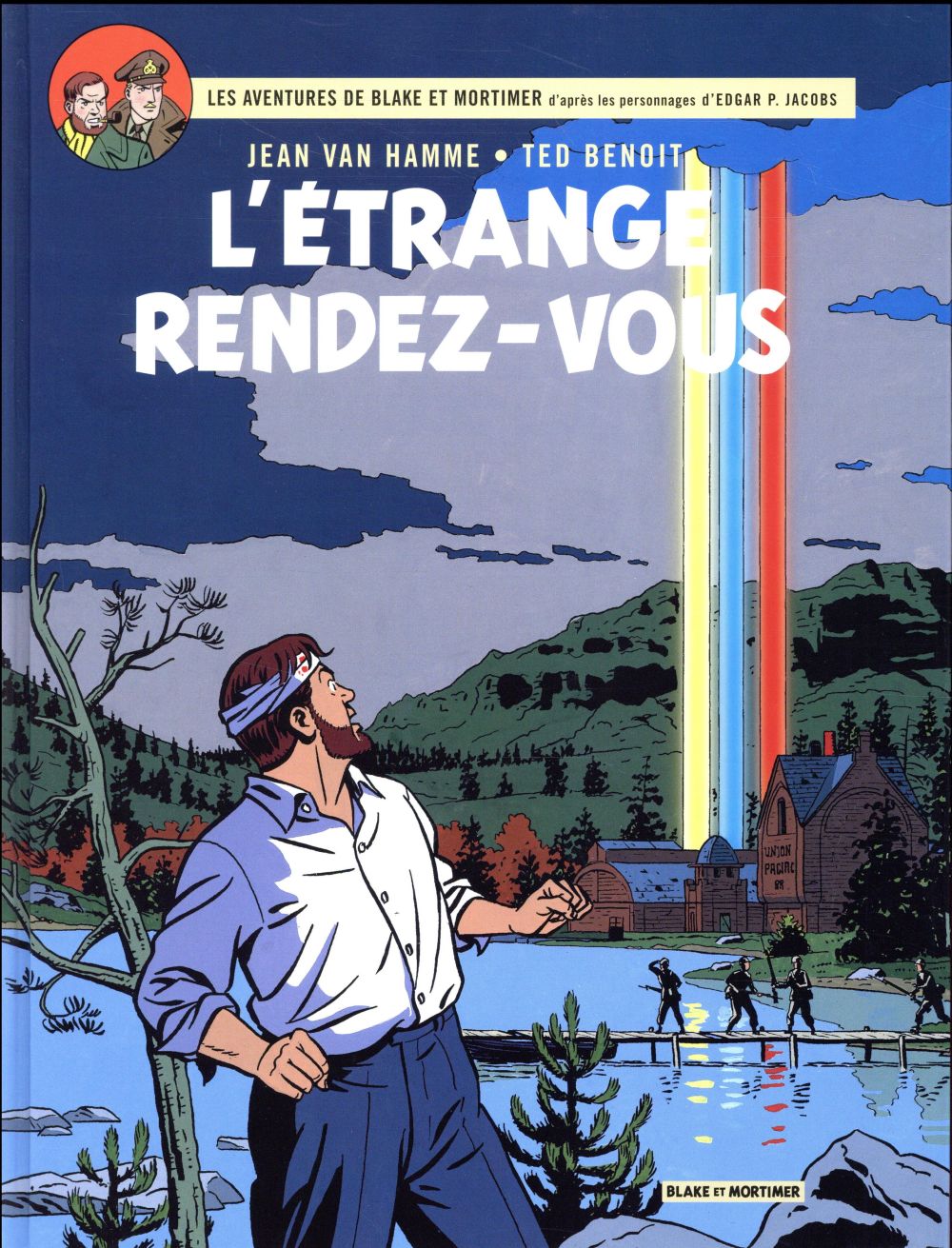 BLAKE & MORTIMER - TOME 15 - L'ETRANGE RENDEZ-VOUS