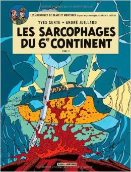 BLAKE & MORTIMER - TOME 17 - LES SARCOPHAGES DU 6E CONTINENT - TOME 2